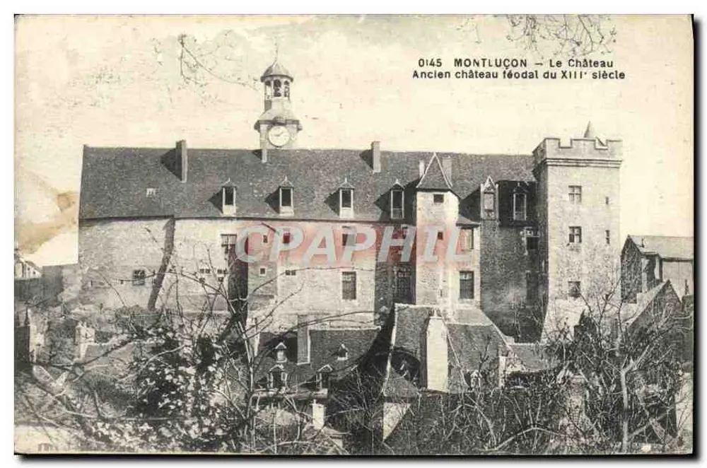 Montluçon — Altes feudales Schloss des 13. Jahrhunderts — G. Chaumont, Verlag - Vorderseite