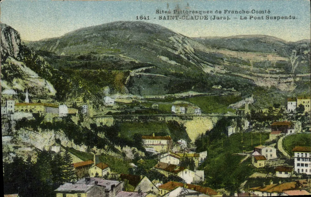 Saint-Claude (Jura) — Le Pont Suspendu — Sites Pittoresques de Franche-Comté, 1641 - Recto