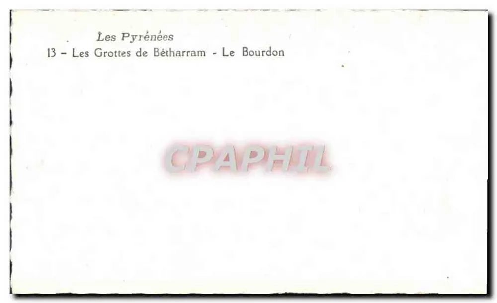 As Grutas de Bétharram - Le Bourdon — Os Pirineus — 13 - Verso