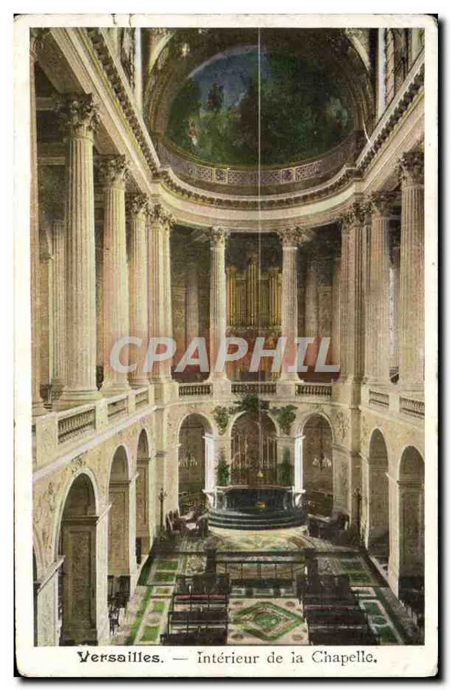 Versailles — Intérieur de la Chapelle — Éditeur : CPAPHIL, n° de série non visible - Frente