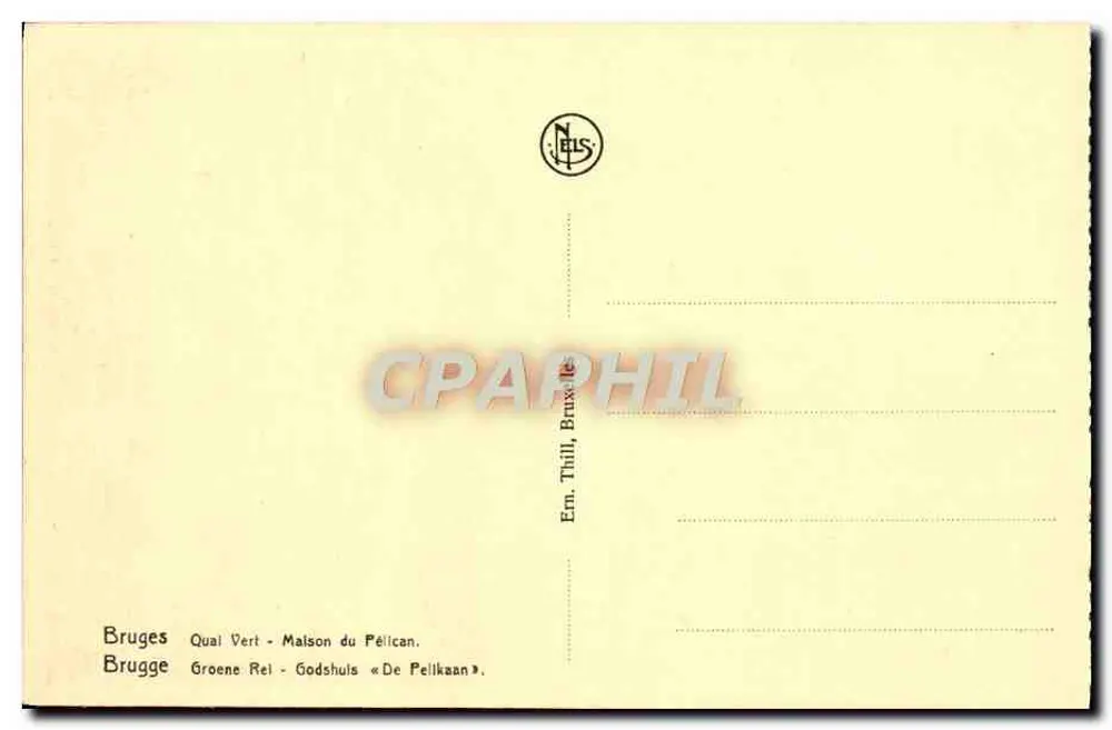 Brügge - Grüner Kai - Haus des Pelikans — Verlag Em. Thill, Brüssel - Rückseite