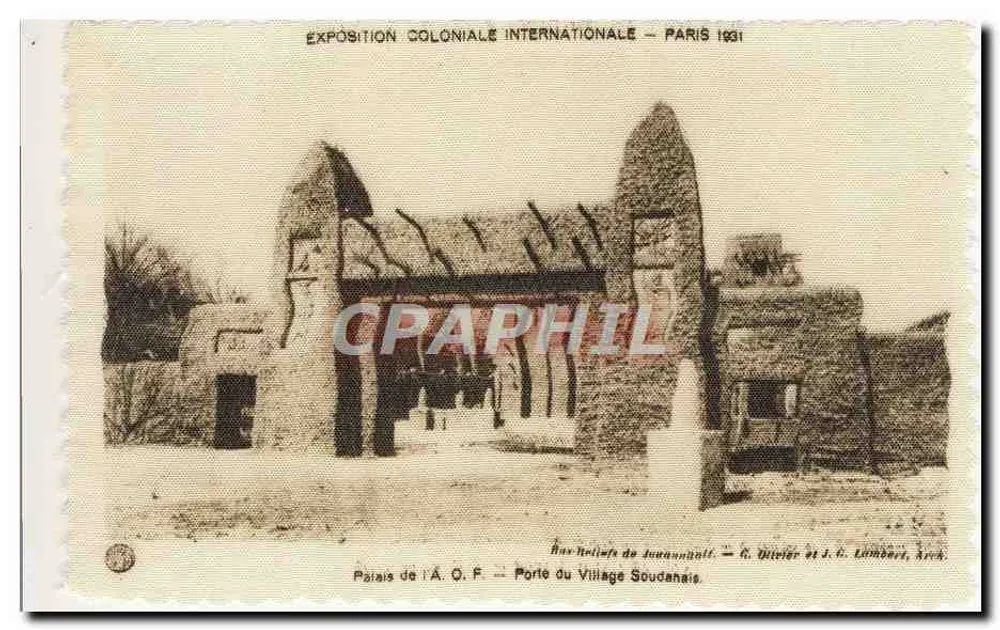 Tor des sudanesischen Dorfes — Internationale Kolonialausstellung — Paris 1931 — Verlag A. O. F. — Seriennummer nicht sichtbar - Vorderseite