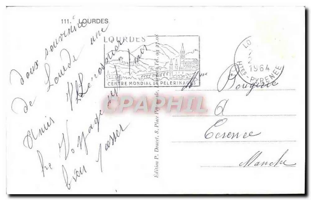 Lourdes — vue composite de la grotte, la statue de Notre-Dame, et les environs — Édition P. Doucet, S. Placer Peyroude - Verso