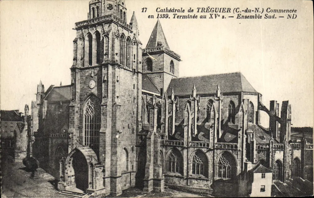 Catedral de TRÉGUIER (C.-du-N.) — Ensemble Sul — Iniciada em 1339, Concluída no séc. XV — N° 17 - Frente