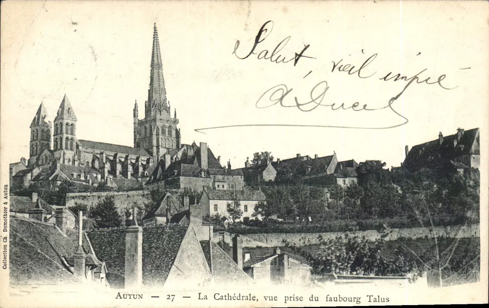 Autun — Die Kathedrale, Blick vom Faubourg Talus — Druckerei Ch. Dunoither & Autun n°27 - Vorderseite