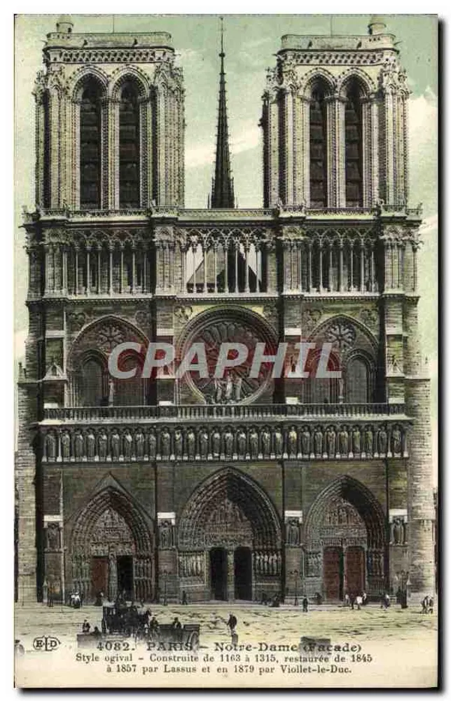 Paris - Notre-Dame (Fachada) — Estilo ogival, construída de 1163 a 1315, restaurada de 1845 a 1887 por Lassus e Viollet-le-Duc — Editor E.P.D., n° 4082 - Frente