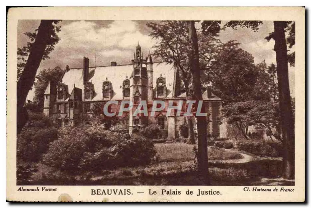 Beauvais — Le Palais de Justice — Almanach Vermot, Cl. Horizons de France - Recto