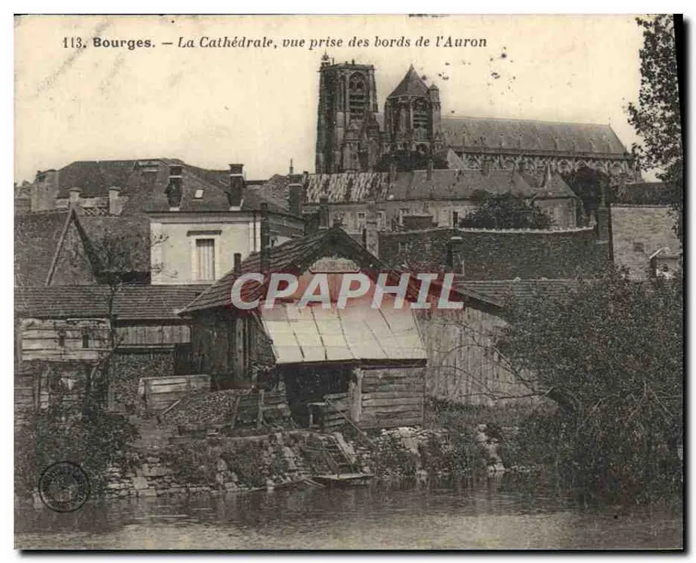 Bourges — Die Kathedrale, Aufnahme vom Ufer des Auron — unbekannter Verlag, Nr. 113 - Vorderseite