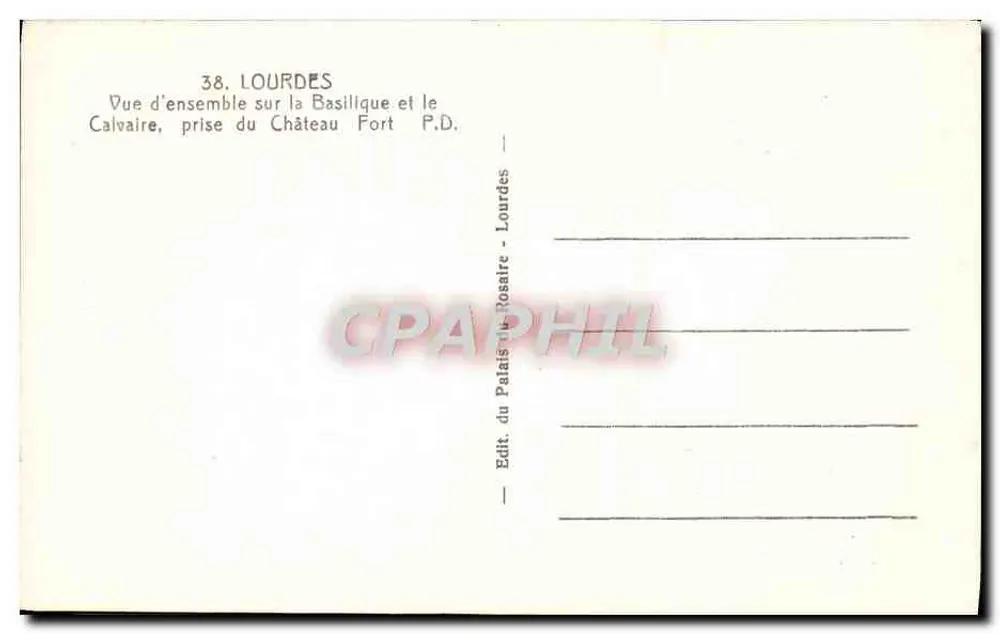 Lourdes — Überblick über die Basilika und den Calvary, aufgenommen vom Schloss — Verlag des Palastes des Rosenkranzes - Rückseite