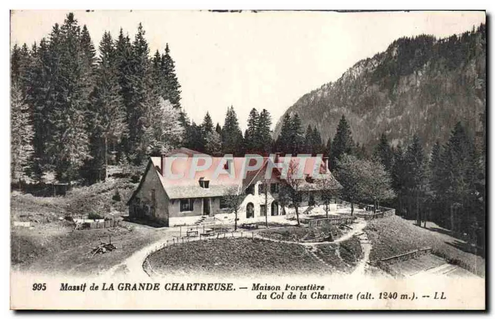 Massif de LA GRANDE CHARTREUSE — Forsthaus am Col de la Charmette (Höhe 1240 m.) — LL - Vorderseite