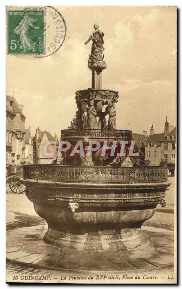 Guingamp — A Fonte do Século XVI, Praça do Centro — L.L. - Frente