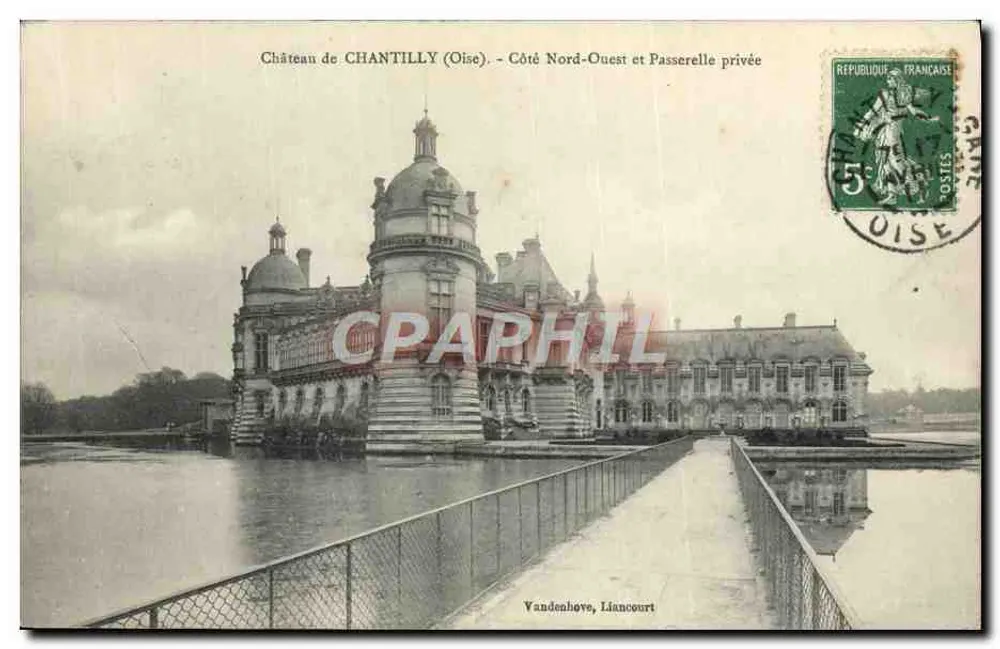 Schloss CHANTILLY (Oise) — Nordwestseite und Privatbrücke — Vandenhove, Liancourt - Vorderseite