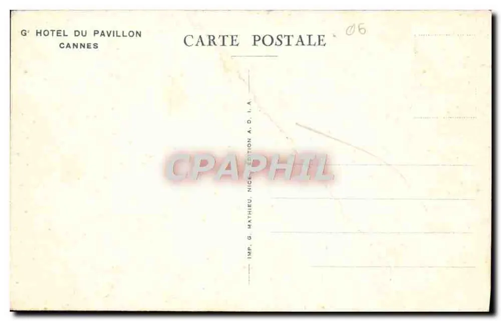 CANNES — Grand Hôtel du Pavillon — éditeur IMP. G. KATHIEU, NICE, A.D.I.A. - Verso