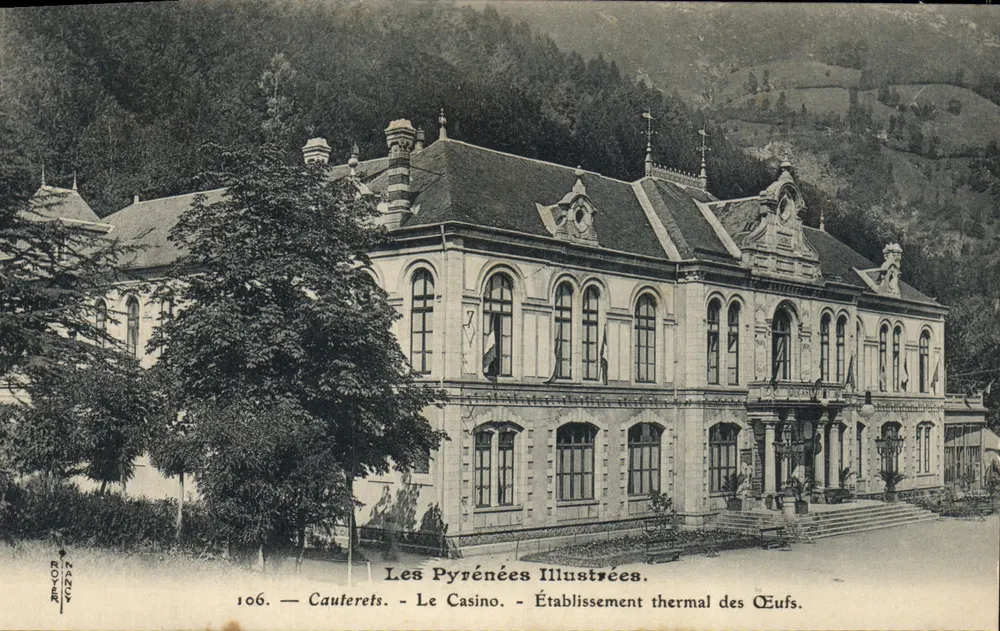 Cauterets — Das Casino — Thermalbad Eufs — Les Pyrénées Illustrées, n°106 - Vorderseite