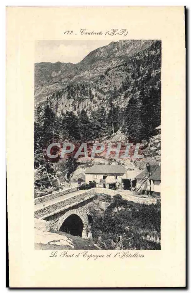 Der Spanienbrücke und das Hotel — Cauterets (H.P.) — n° 172 - Vorderseite