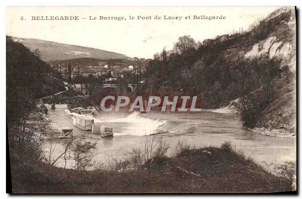 Bellegarde — Le Barrage, le Pont de Lucey et Bellegarde — Édition Cyclon - Recto