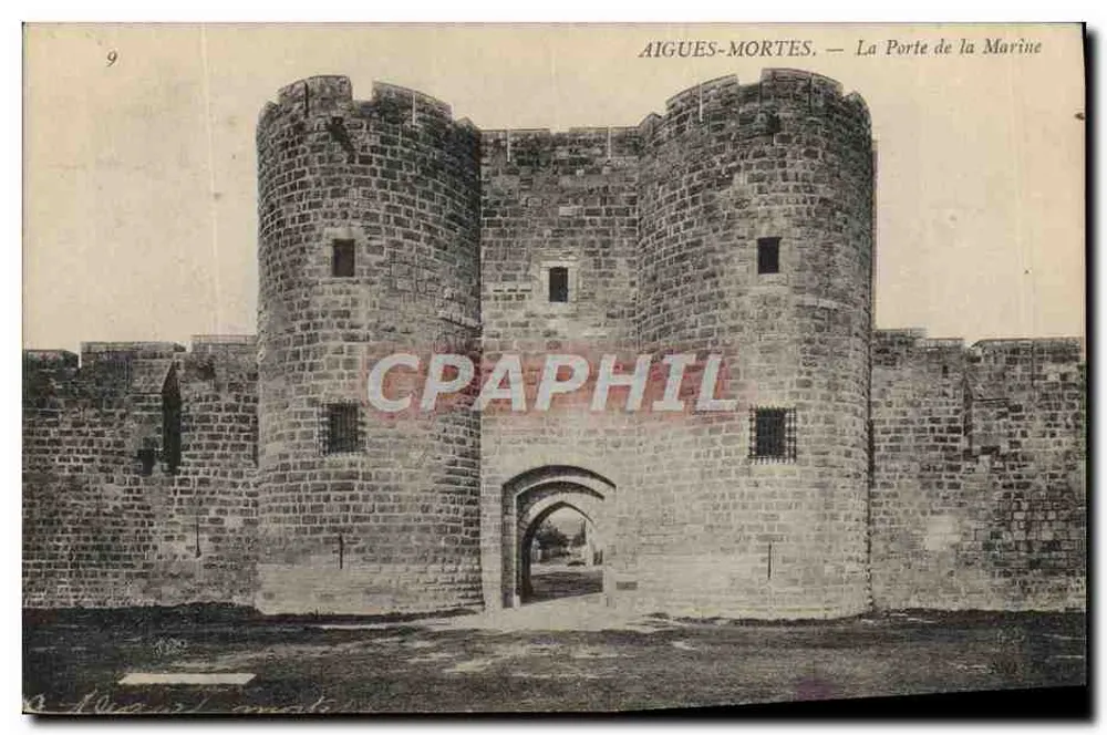 AIGUES-MORTES — La Porte de la Marine — éditeur inconnu, n°9 - Recto
