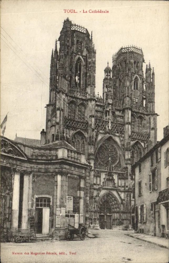 Toul - A Catedral — Maison des Magasins Réunis, édit., Toul - Frente