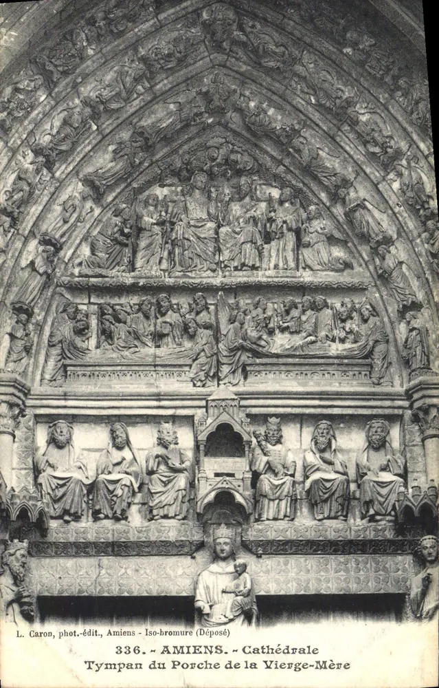 Amiens - Kathedrale - Tympanon des Portals der Jungfrau Mutter — L. Caron, phot.-edit., Amiens - Iso-bromide (Deposée) n°336 - Vorderseite