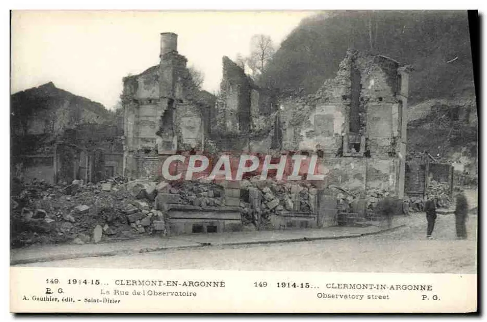 Clermont-en-Argonne — Ruinen der Rue de l'Observatoire — A. Gauthier, Verlag, Saint-Dizier, Nr. 149 - Vorderseite