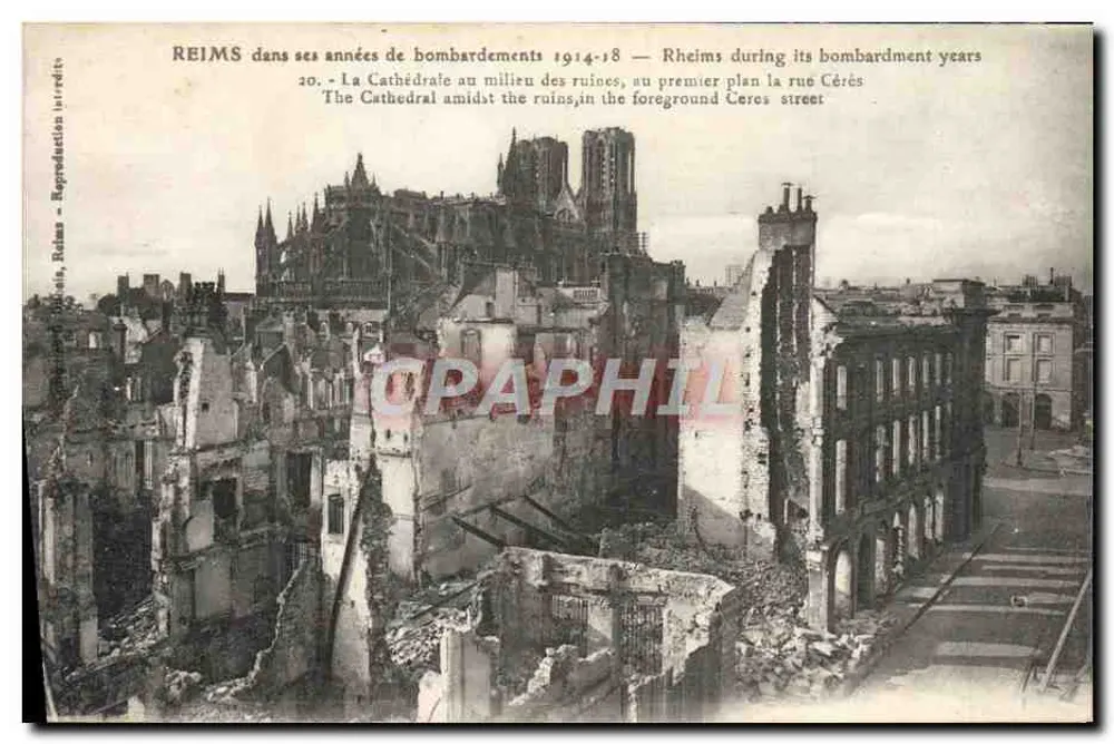 Reims in den Jahren der Bombardements 1914-18 — Die Kathedrale unter den Ruinen, im Vordergrund die Straße Cérès - Vorderseite