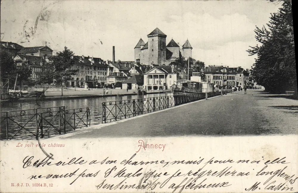Annecy — Der Hafen und das Schloss — R.&J.D. 10264 B.12 - Vorderseite