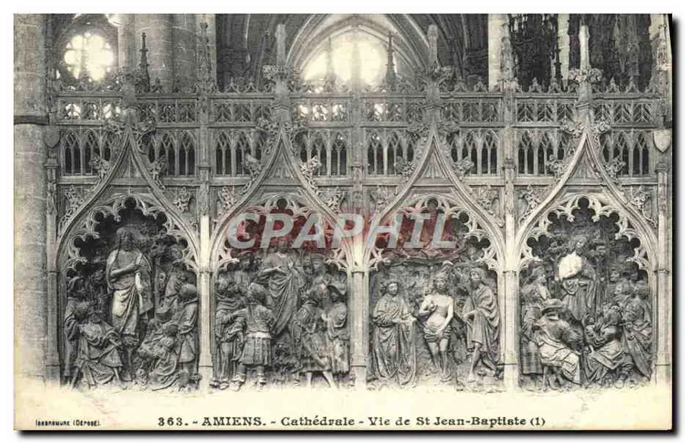 Amiens - Kathedrale - Leben des hl. Johannes des Täufers (1) — L. Carou, phot. edit., Amiens, n° 363 - Vorderseite