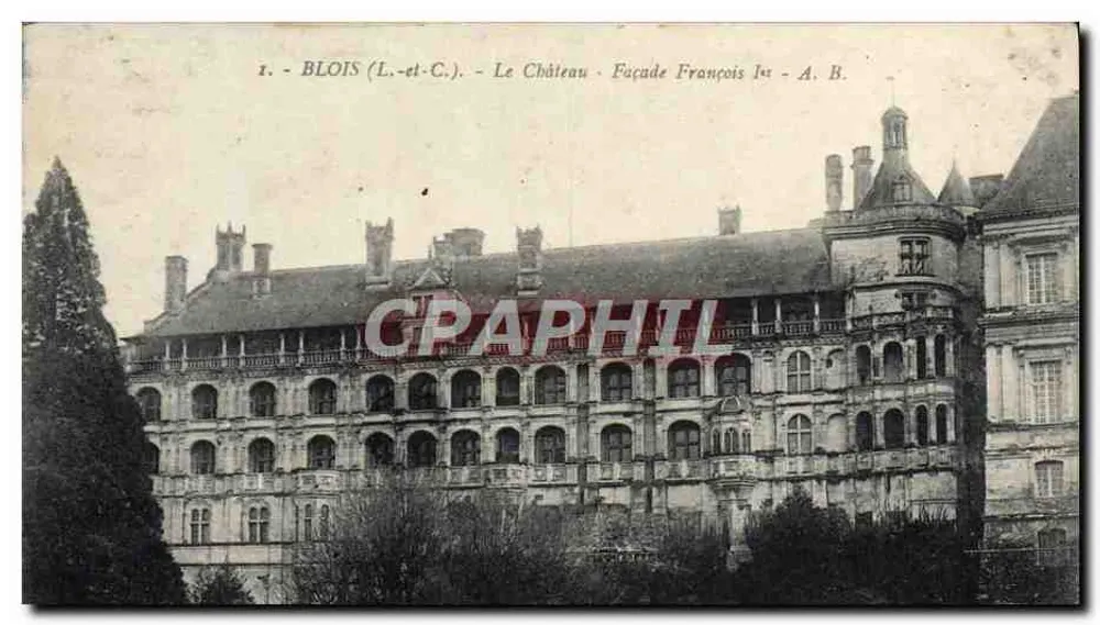 Blois (Loir-et-Cher) — Das Schloss — Fassade von François Ier — A. B. - Vorderseite
