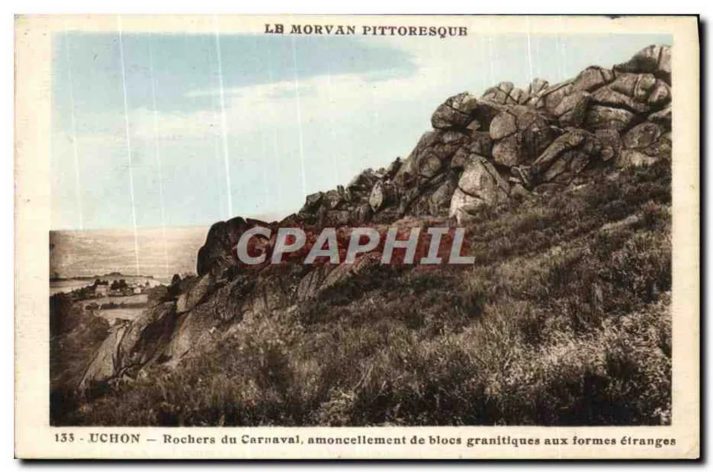 Uchon — Rochers du Carnaval, Haufen von seltsam geformten Granitblöcken — Verlag: « Artistic », Paris, Nr. 153 - Vorderseite