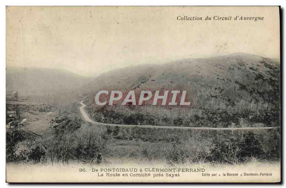 Von Pontgibaud nach Clermont-Ferrand — Die Straße auf der Corniche bei Sayat — Verlag « la Havane » Clermont-Ferrand - Vorderseite
