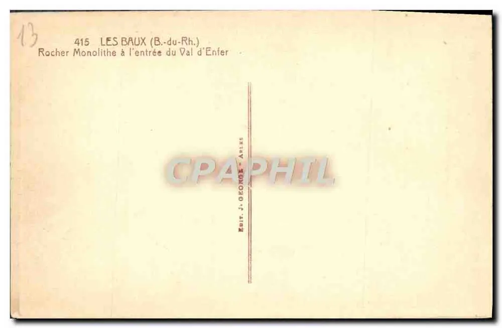 Les Baux (B.-du-Rh.) — Monolithischer Felsen am Eingang zum Val d'Enfer — Édit. J. Georges - Aplès - Rückseite