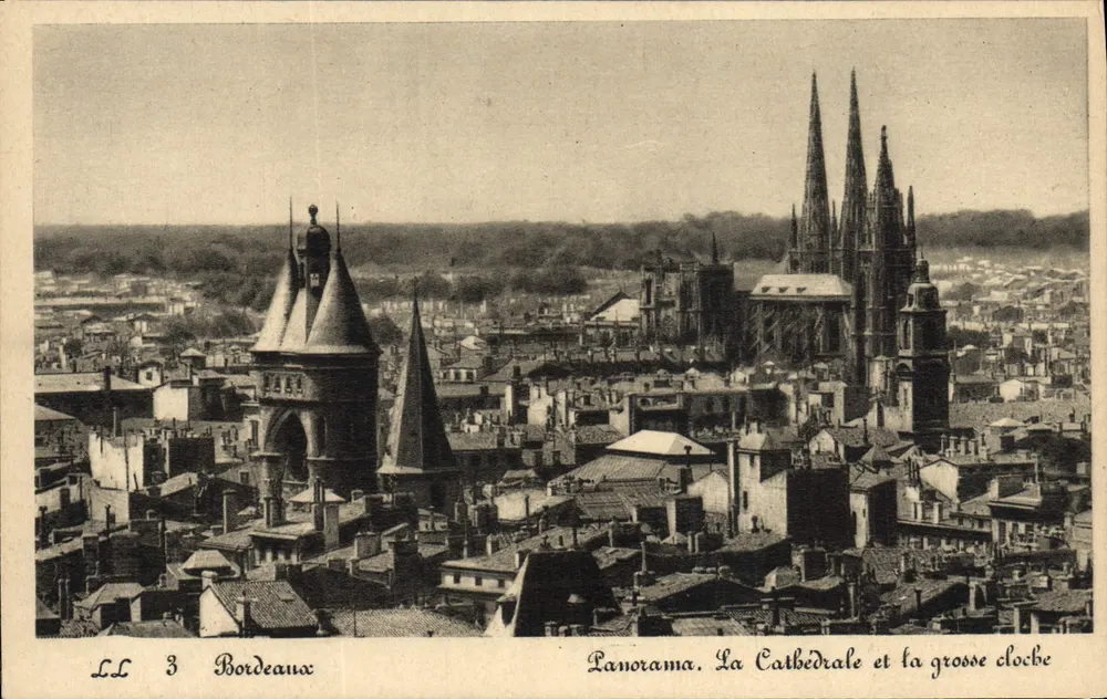 Bordeaux — Panorama. Die Kathedrale und die große Glocke — LL 3 - Vorderseite