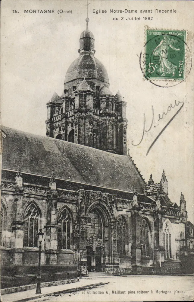 Mortagne (Orne) — Kirche Notre-Dame vor dem Brand vom 2. Juli 1887 — Foto und Sammlung A. Maillaut père, Verlag in Mortagne (Orne) - Vorderseite