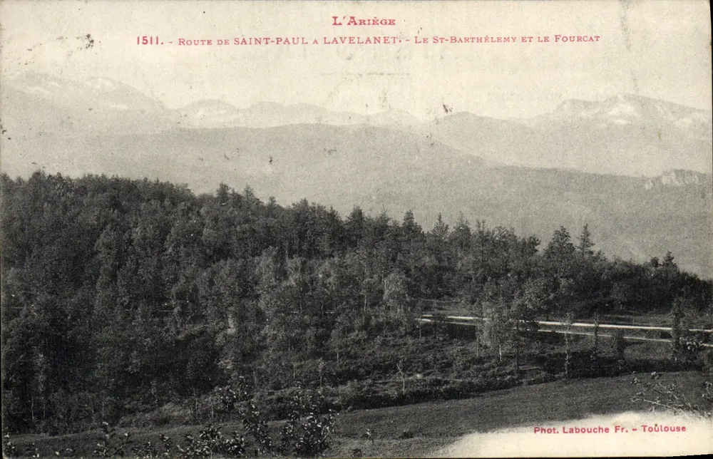 Route de Saint-Paul à Lavelanet — Le St-Barthélemy und Le Fourcat — L'Ariège — Phot. Labouche Fr. — Toulouse - Vorderseite