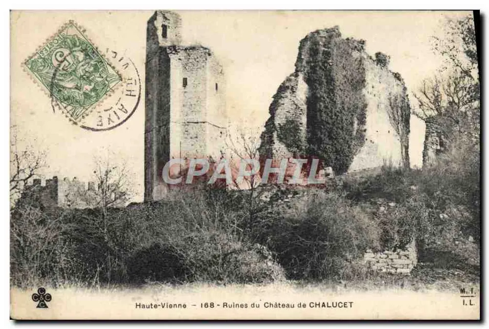 Ruínas do Castelo de CHALUCET — Haute-Vienne — editor M.T. n°168 - Frente