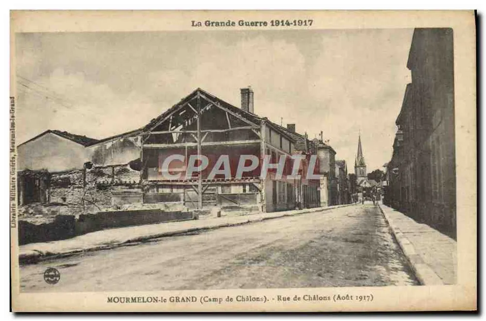 Mourmelon-le-Grand (Camp de Châlons) — Rue de Châlons — August 1917 — Verlag: Militärbuchhandlung Coupé, Mourmelon-le-Grand - Vorderseite
