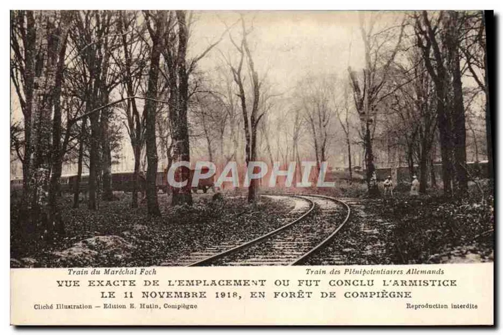 Visão exata do local onde foi assinado o armistício — Edição E. Hutin, Compiegne - Frente