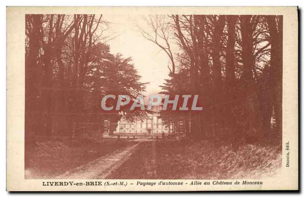 Liverdy-en-Brie — Herbstlandschaft — Weg zum Schloss Monceau — Ducosin, Verlag - Vorderseite
