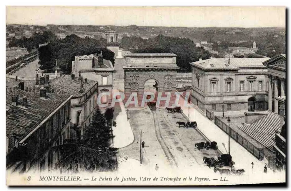 Montpellier — Das Palast der Gerechtigkeit, der Triumphbogen und der Peyrou — LL. - Vorderseite