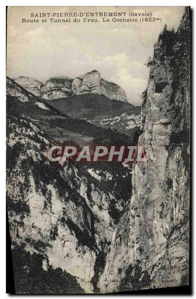 Saint-Pierre-d'Entremont (Savoie) — Straße und Frou-Tunnel. La Cochette (1623m) — unbekannter Verlag - Vorderseite