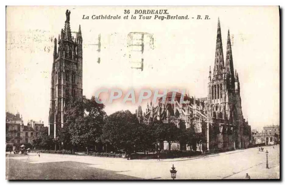 Bordeaux — Die Kathedrale und die Turm Pey-Berland — B. R. n°36 - Vorderseite
