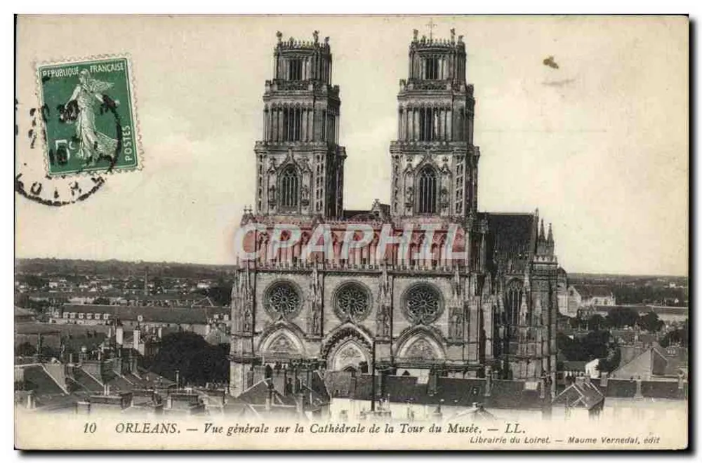 Orléans — Allgemeiner Blick auf die Kathedrale der Turm des Museums — Librairie du Loiret — Maume Vornedal, Verlag - Vorderseite
