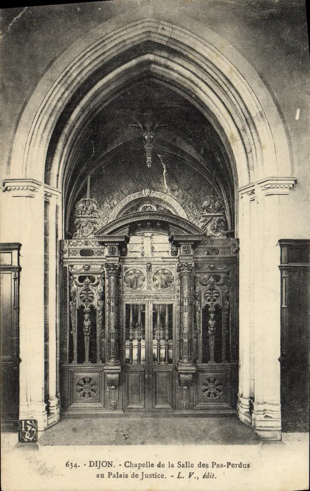 Dijon - Kapelle der Salle des Pas-Perdus im Palast der Gerechtigkeit — L. V., Verlagsnummer 634 - Vorderseite