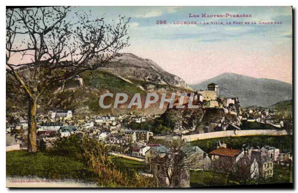 Lourdes - Die Stadt, Das Font und Der Große Jérôme - Die Hautes-Pyrénées - Labouche Drucker - Vorderseite