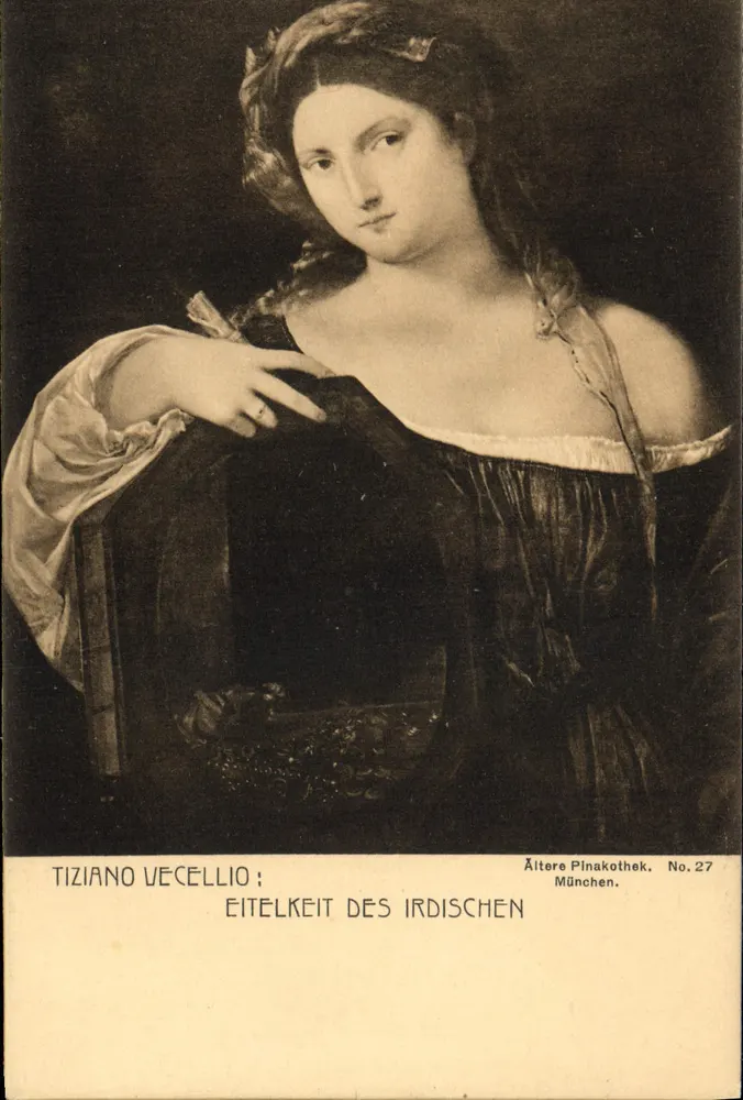 Tiziano Vecellio: Vanidade do terrestre — Ältere Pinakothek, Munique, No. 27 - Frente