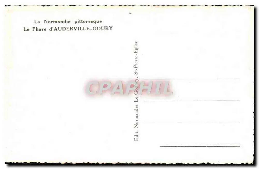 O Farol de Auderville-Goury — A Normandia pitoresca — Editor Le Gubey, St-Pierre-Eglise - Verso