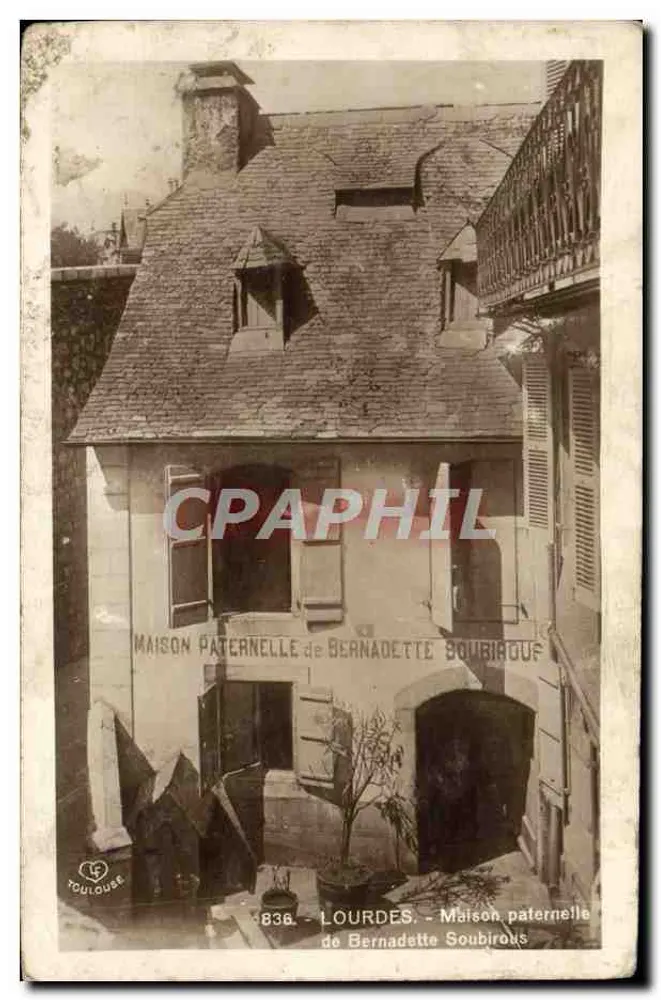 Lourdes - Vaterhaus von Bernadette Soubirous — Ausgabe Toulouse, Nr. 836 - Vorderseite