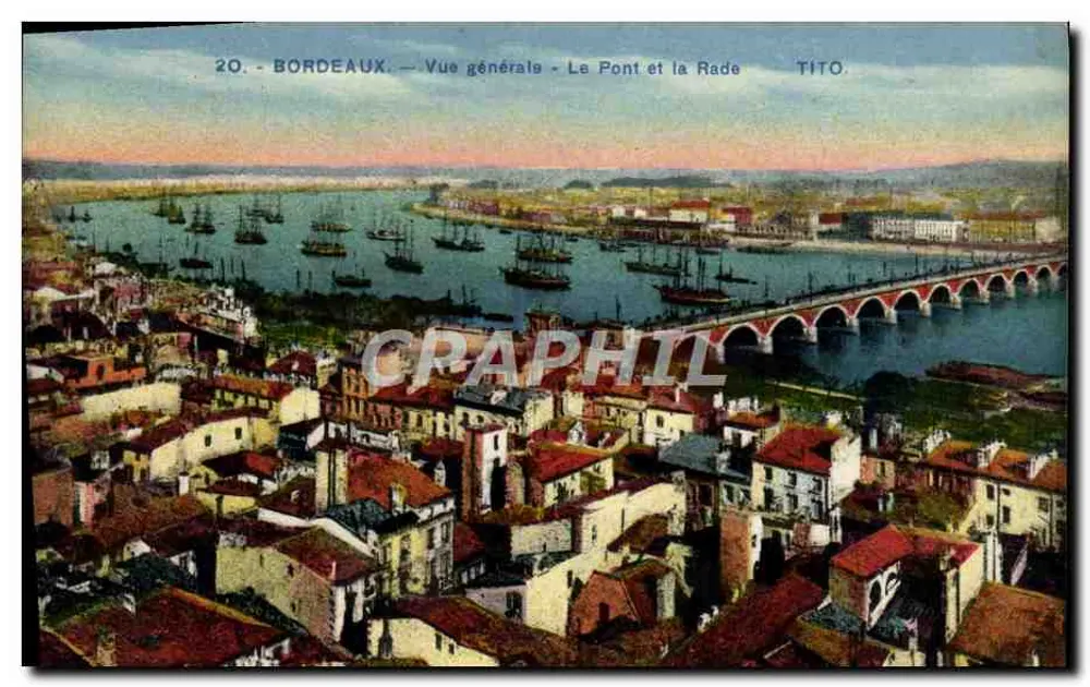 Bordeaux — Allgemeiner Blick — Der Brücke und der Hafen — TITO. - Vorderseite