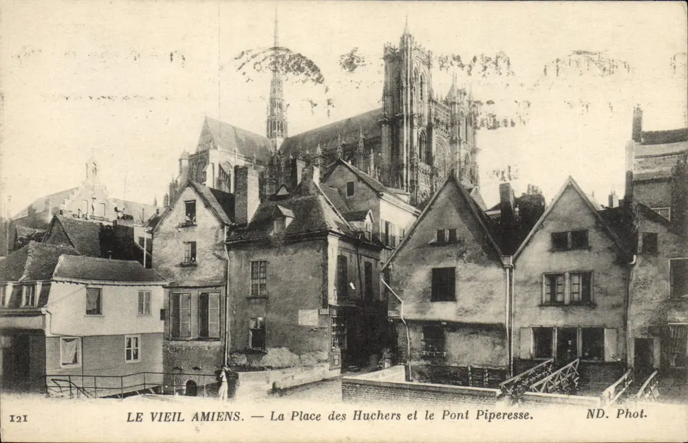Das alte Amiens — Place des Huchers und Pont Piperesse — ND. Phot. - Vorderseite