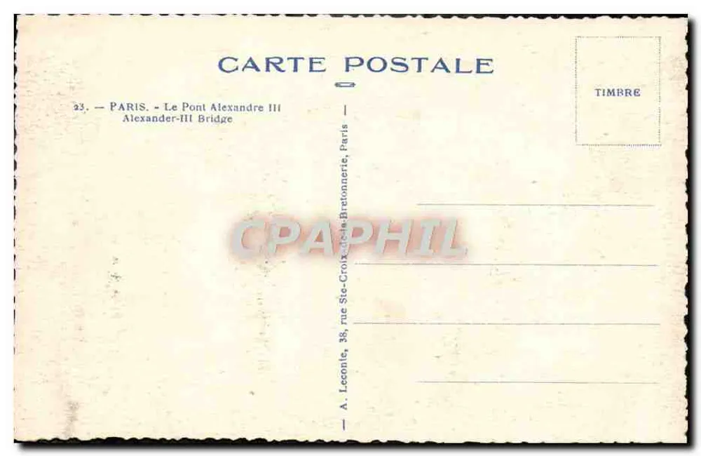 Paris — Der Alexandre III-Brücke — Verlag A. Leconie, 38 rue Ste-Croix-de-Bretonnerie, Paris - Rückseite